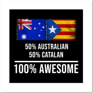 50% Australian 50% Catalonia 100% Awesome - Gift for Catalonia Heritage From Catalonia Posters and Art